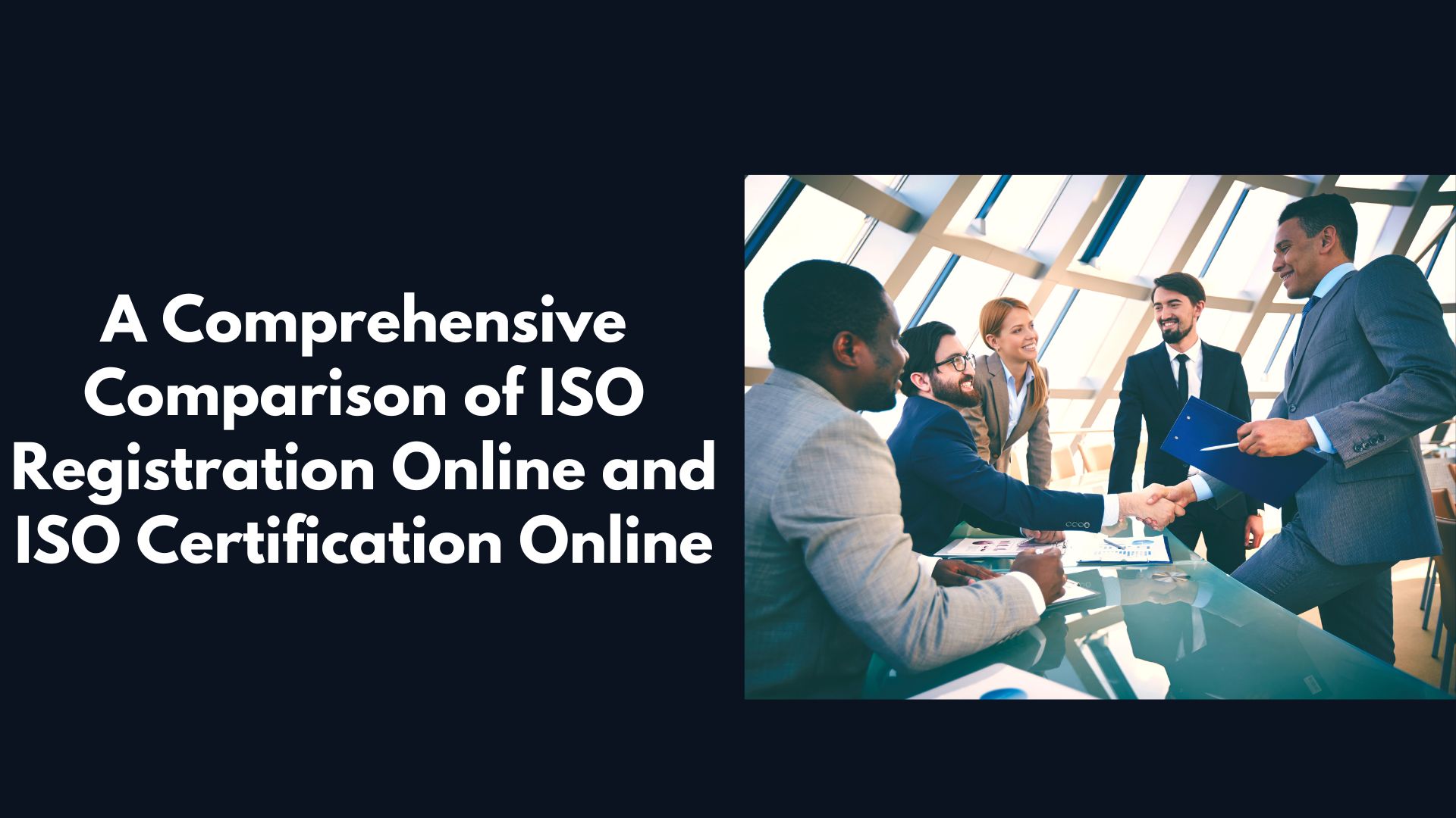 A Comprehensive Comparison of ISO Registration Online and ISO Certification Online
