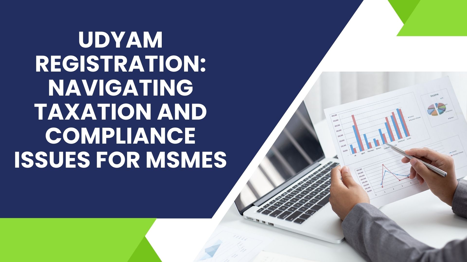 Udyam Registration: Navigating Taxation and Compliance Issues for MSMEs