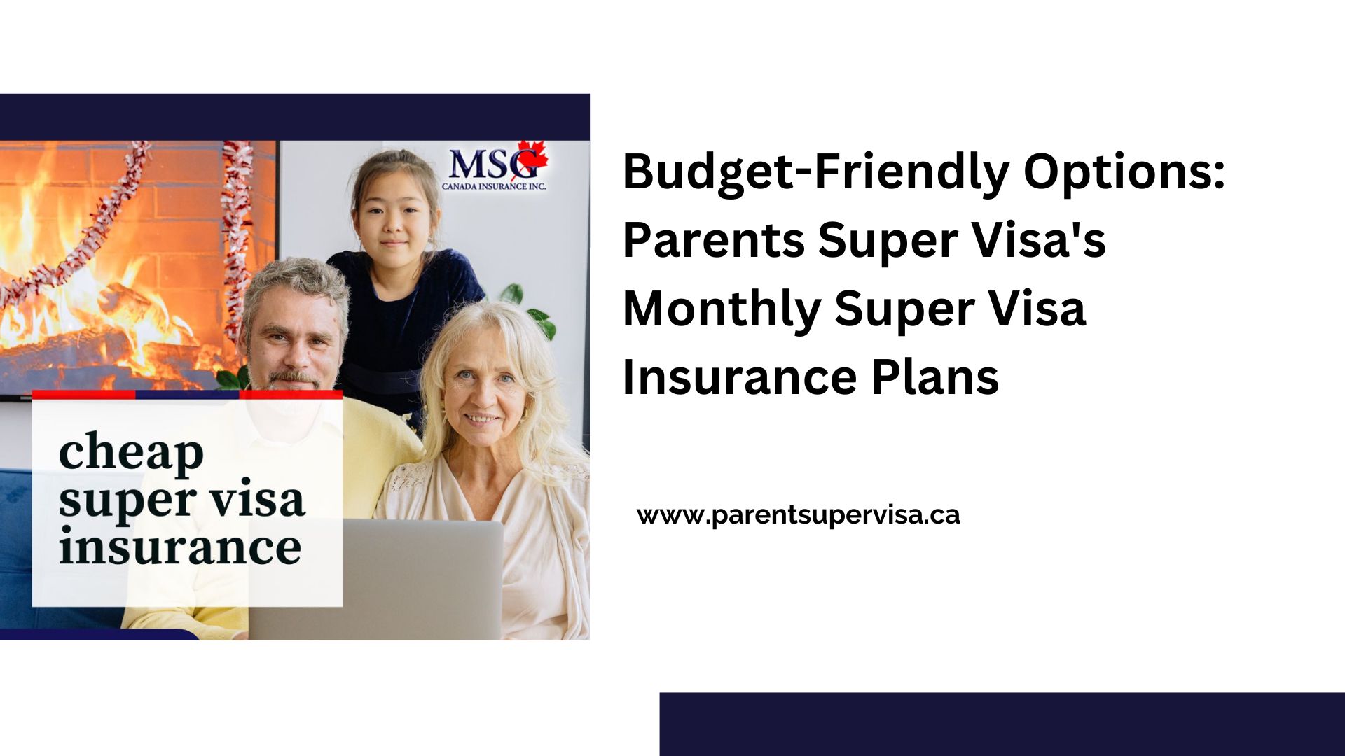 Budget-Friendly Options: Parents Super Visa’s Monthly Super Visa Insurance Plans