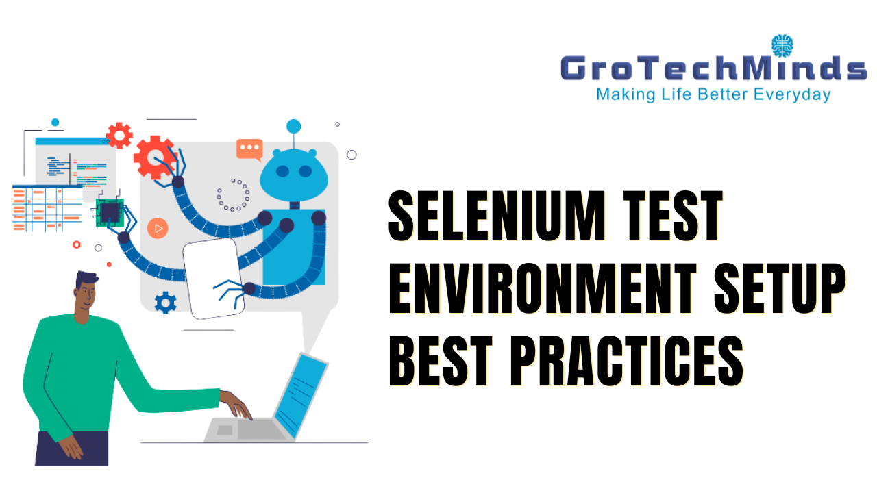 Selenium Test Environment Setup Best Practices