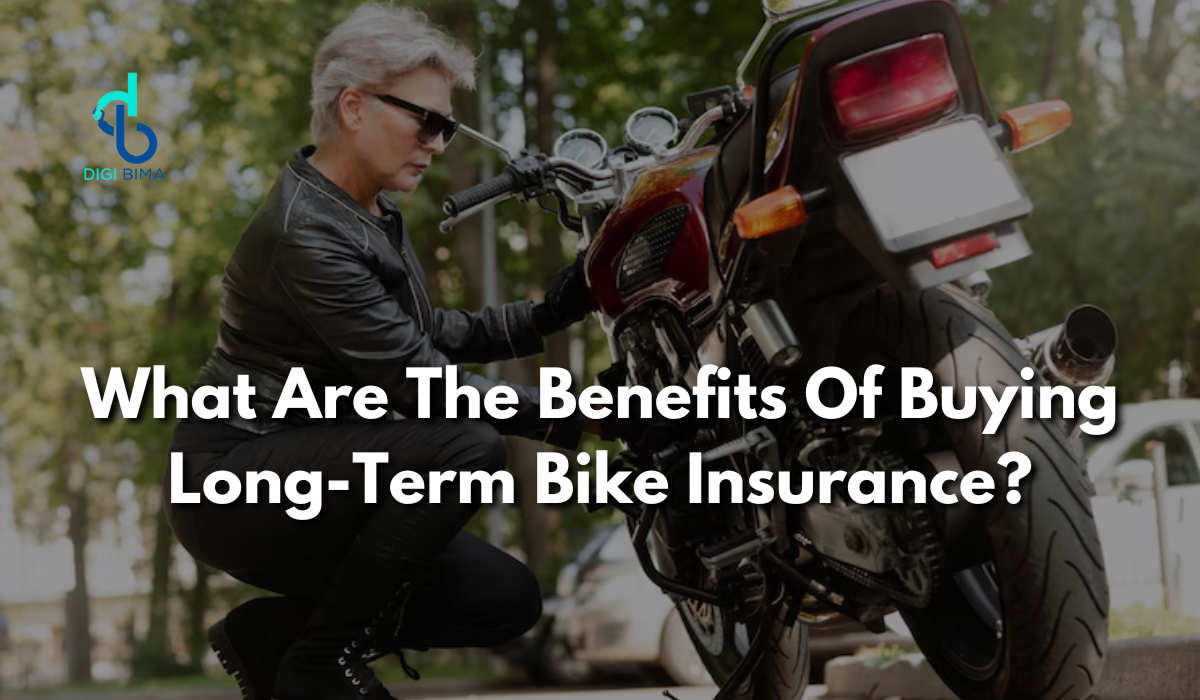 What Are The Benefits Of Buying Long-Term Bike Insurance?