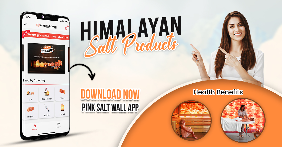 Pink Salt Wall App| Unveil the Role of Modern Health Benefits