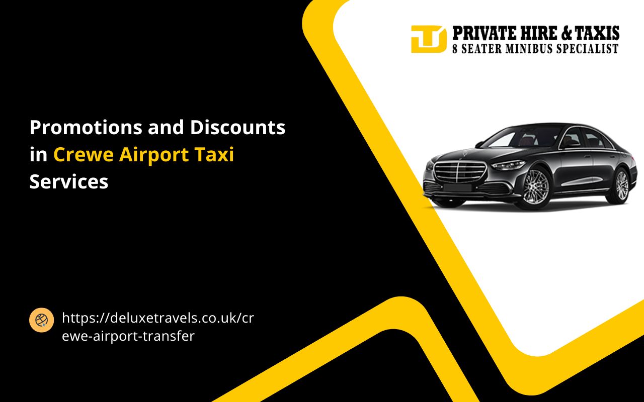 Promotions and Discounts in Crewe Airport Taxi Services