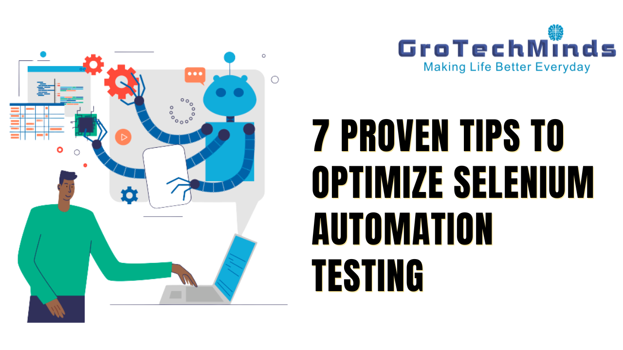 7 Proven Tips to Optimize Selenium Automation Testing
