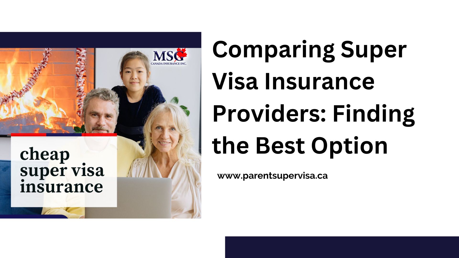 Comparing Super Visa Insurance Providers: Finding the Best Option