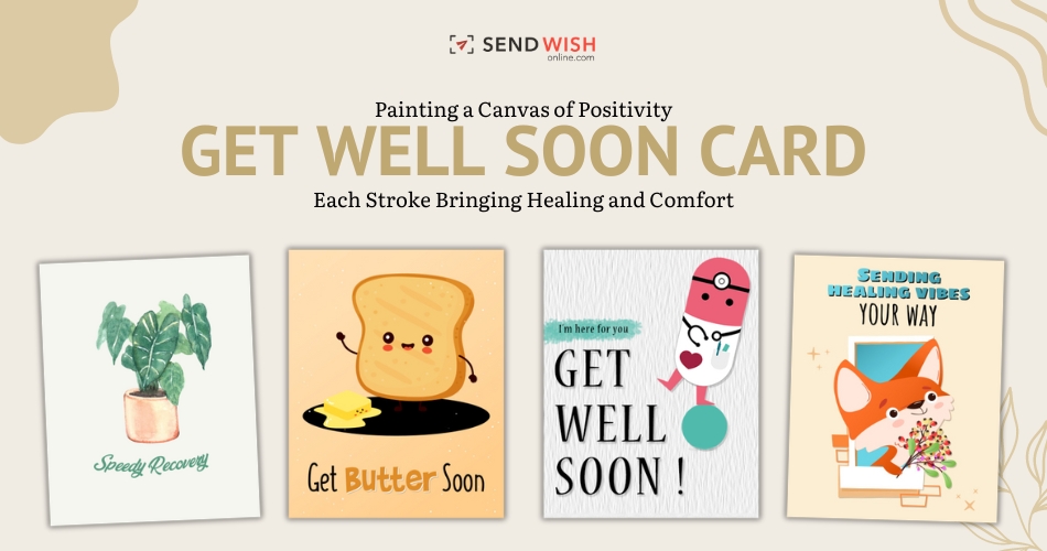 Healing Words: How Get Well Soon Cards Make a Difference